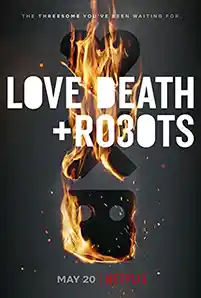 Love, Death & Robots Season 3 (2022) กลไก, หัวใจ ดับสูญ ซีซั่น 3