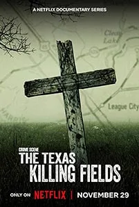 ดูซีรีส์ออนไลน์ The Texas Killing Fields (2022) ทุ่งสังหารแห่งเท็กซัส