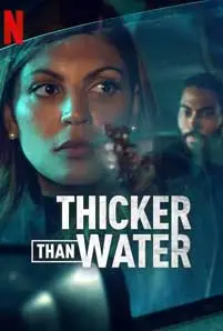 ดูซีรีย์ Thicker Than Water (2023) ซับไทย